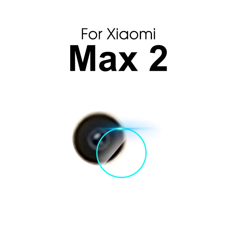For Xiaomi Max 2 2 шт. объектив камеры из закаленного стекла для Xiaomi Mi A3 9 T Mi 8 SE A2 Lite Mi 6X 5X A1 6 для Redmi Note 7 6Pro 7A Mix2 2S 3 Max2 3 Pro - Цвет: For Xiaomi Max 2