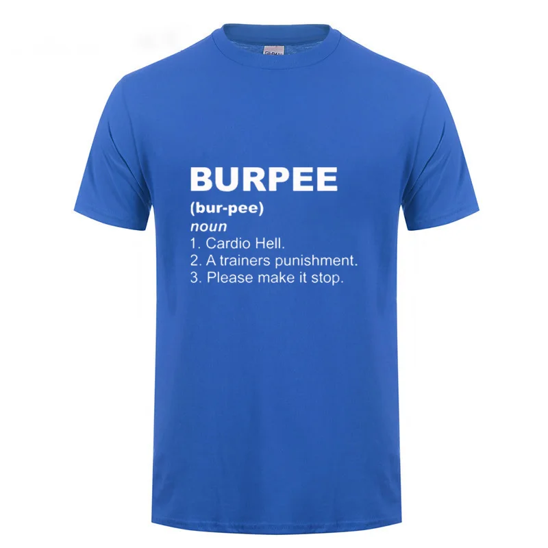Офисная футболка с надписью «Burpee Definition», забавный подарок на день рождения для мужчин, уличная свободная хлопковая футболка для кроссфита, тренировочная одежда для спортзала - Цвет: Blue