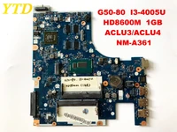 original for lenovo g50 80 laptop motherboard g50 80 i3 4005u hd8600m 1gb aclu3 aclu4 nm a361 tested good free shipping