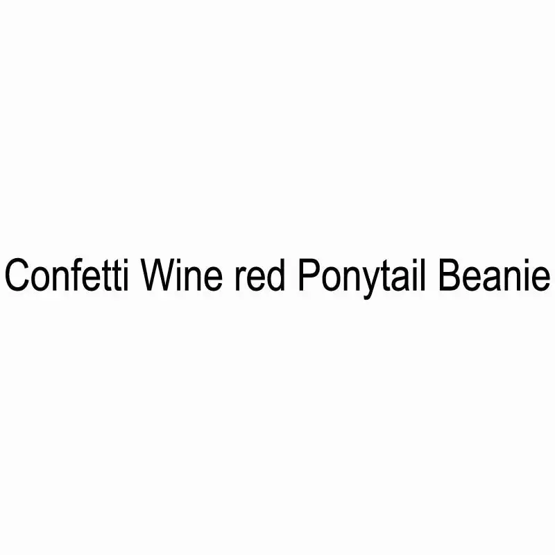 Confetti Wine red Мягкая Вязаная Шапка-бини с хвостом, шапка булочка, Шерстяная трикотажная шапка для женщин, шапочки-шапочки, теплая зимняя шапка, повседневная Прямая поставка - Цвет: Confetti Wine red