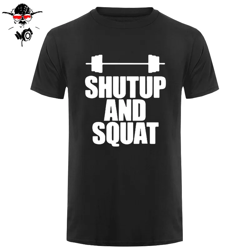 Shut Up And Squat Мужская футболка из хлопка, летняя повседневная футболка с коротким рукавом и круглым вырезом, мужские топы, футболки высокого качества - Цвет: black white