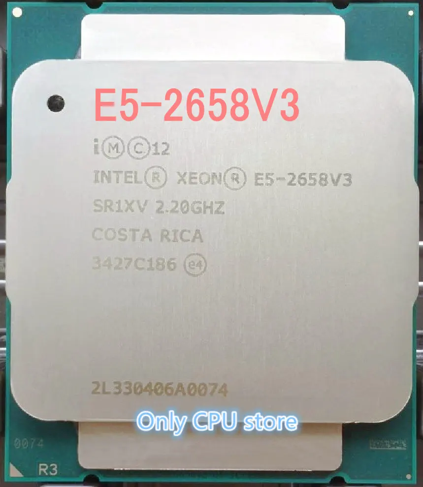 E5 2658 V3 Оригинальный процессор Intel Xeon 2658V3 2 20 ГГц 30M 12 ядер 22 нм 105 Вт GT/s LGA2011 3
