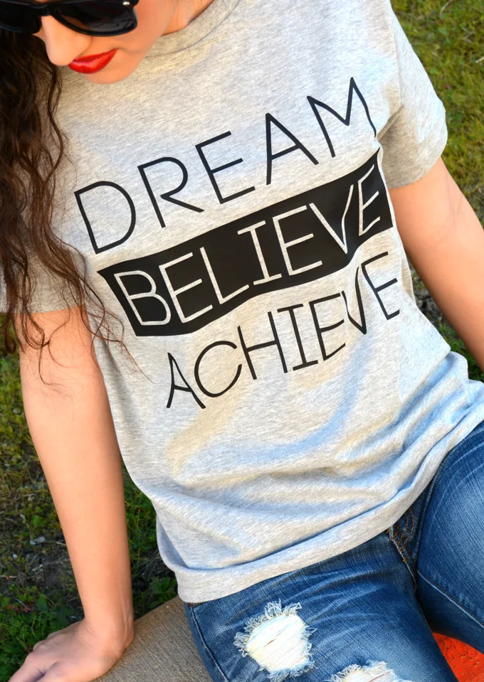 Dream Believe Achieve T-Shirt team family slogan graphic tees 90s women fashion tops camiseta tumblr art street style t shirt | Женская