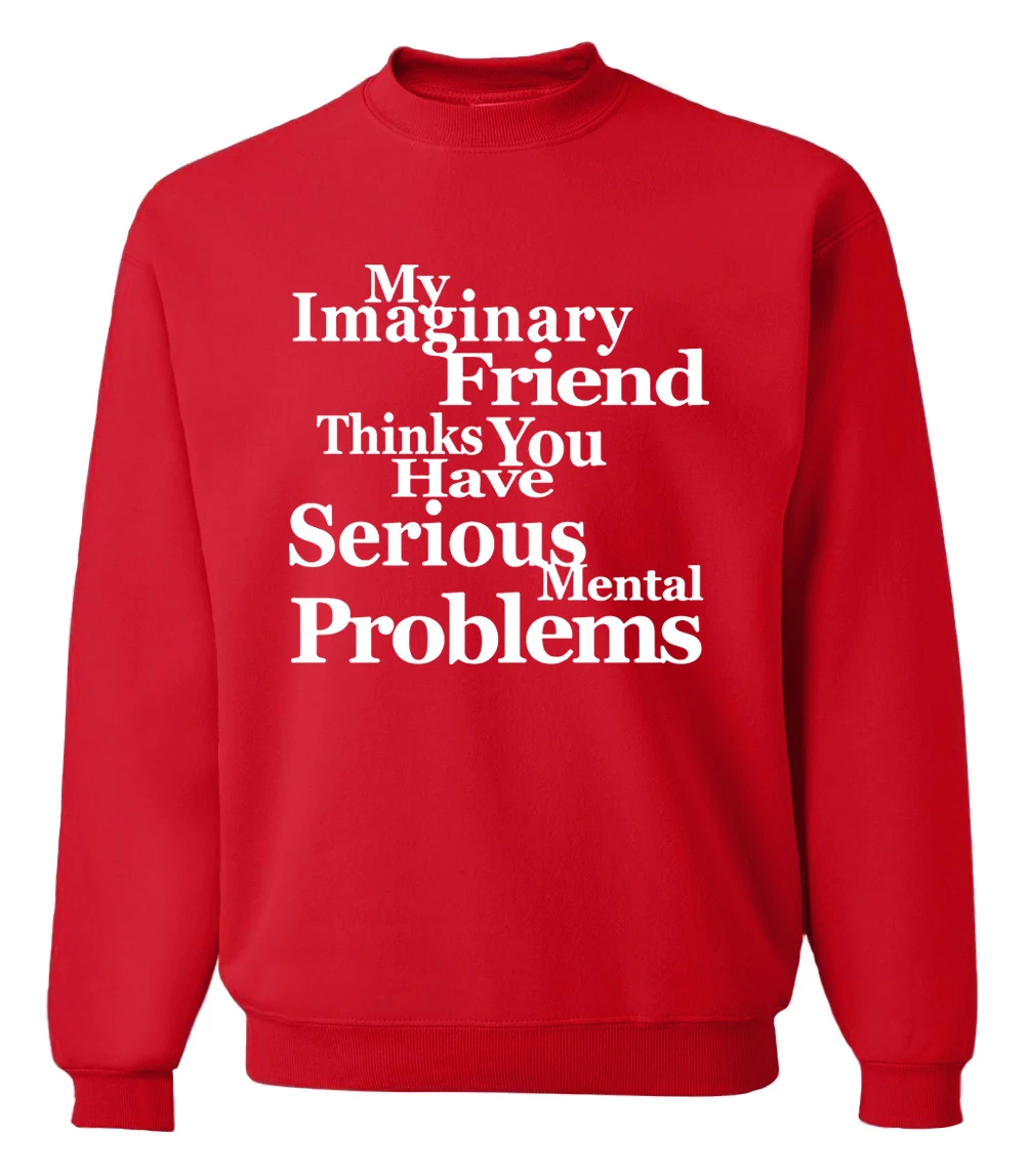 funny clothing novelty men sweatshirt You Have Serious Mental Problems letters print 2019 spring winter hoodies tracksuit | Мужская