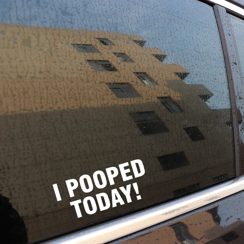 QYPF 15 8 см * 6 7 интересная виниловая наклейка на окно автомобиля I Pooped Today черная
