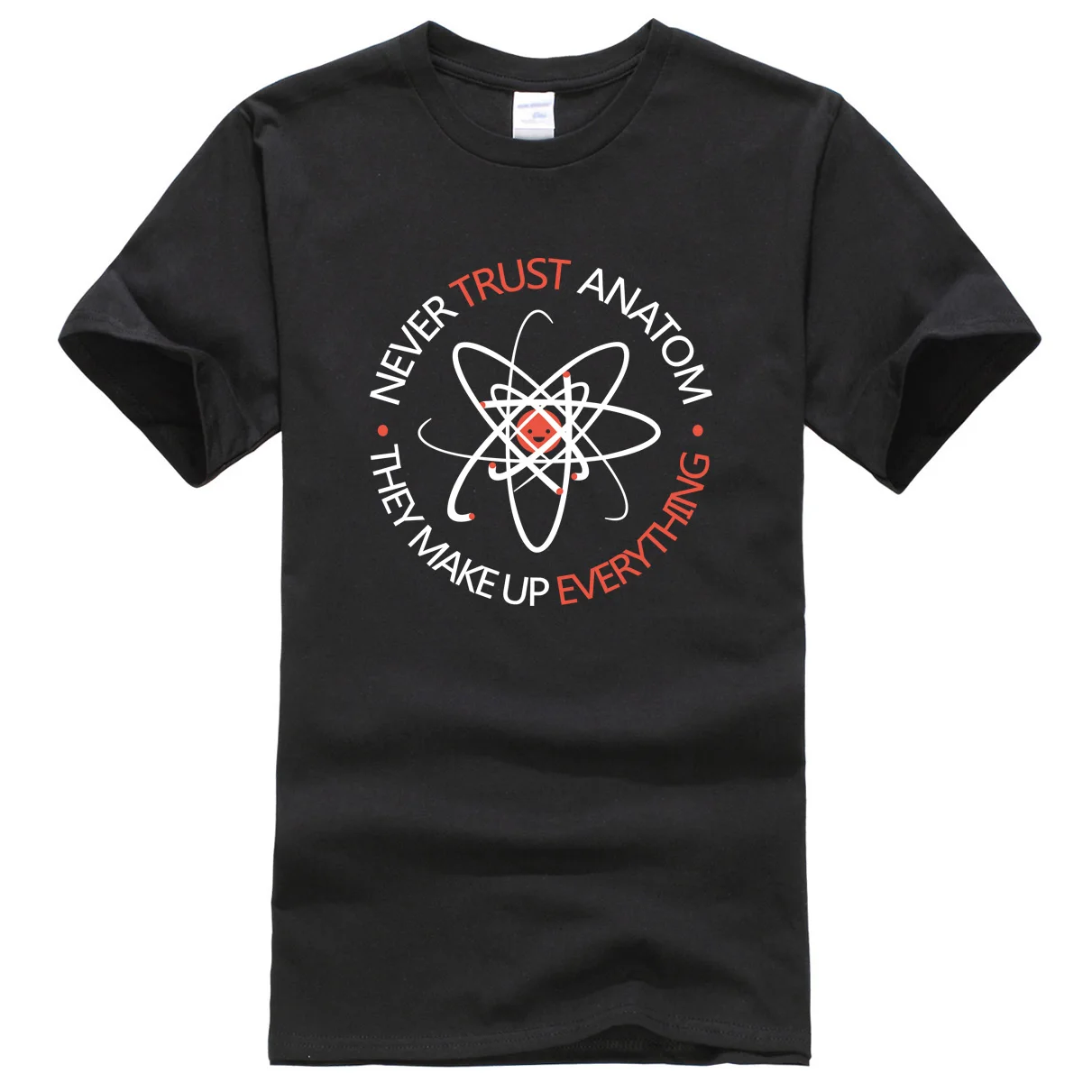 Мужские летние футболки 2019 забавная футболка унисекс с надписью Never Trust an Atom They Make