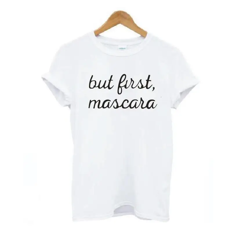 Но во-первых тушь для ресниц и бровей с буквенным принтом Для женщин футболка