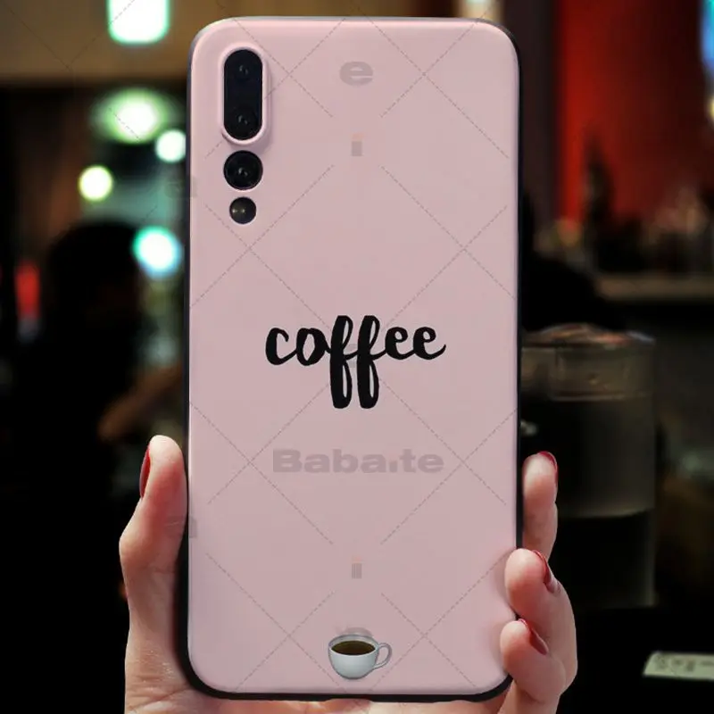 Babaite Ok But First Coffee мобильный телефон задняя крышка TPU чехол для Huawei P9 P10 P20 P20pro honor 9 10 V9