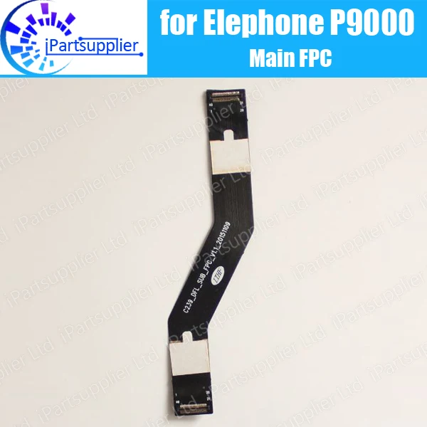 Материнская плата Elephone P9000 запасная часть FPC 100% оригинальная основная лента