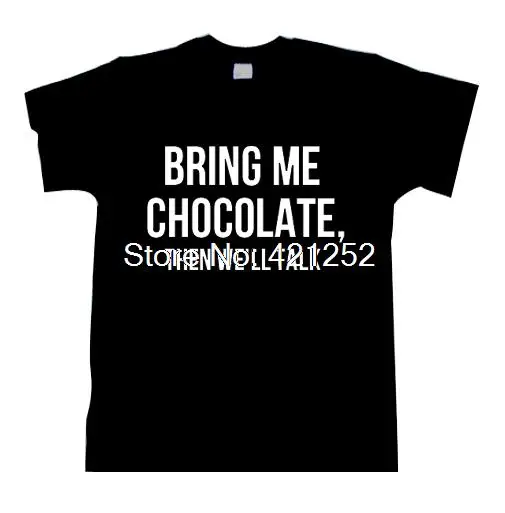 Футболка с надписью Bring Me Chocolate футболка We'll Talk|Футболки| |