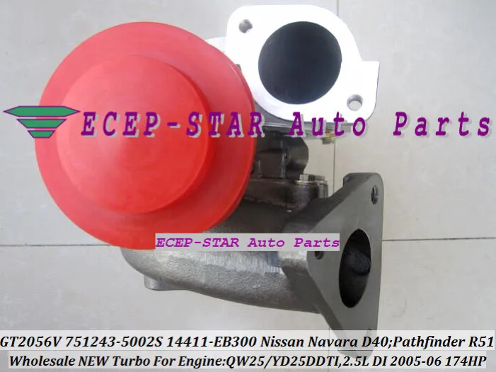 GT2056V 751243 5002S 14411 EB300 Турбокомпрессор Для NISSAN Navara D40 Pathfinder R512005 06 QW25 YD25DDTI 2.5L