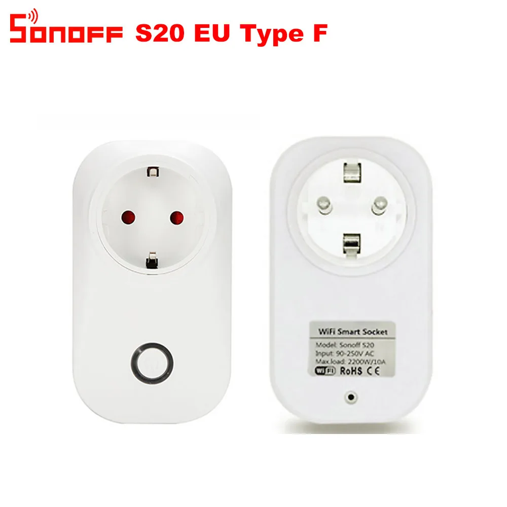 Itead Sonoff S20 умная Wi-Fi розетка CN AU UK US EU вилка Беспроводная Удаленная Розетка WiFi переключатель работает с Alexa Google домашний помощник - Комплект: EU Type F