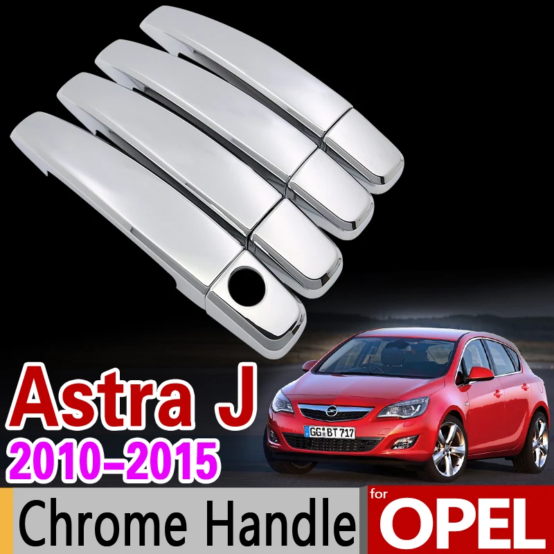 

Chrome Handle Cover Trim Set for OPEL Astra J 2010 2011 2012 2014 2013 2015 Vauxhall Holden OPC GTC VRX Car Accessories Stickers