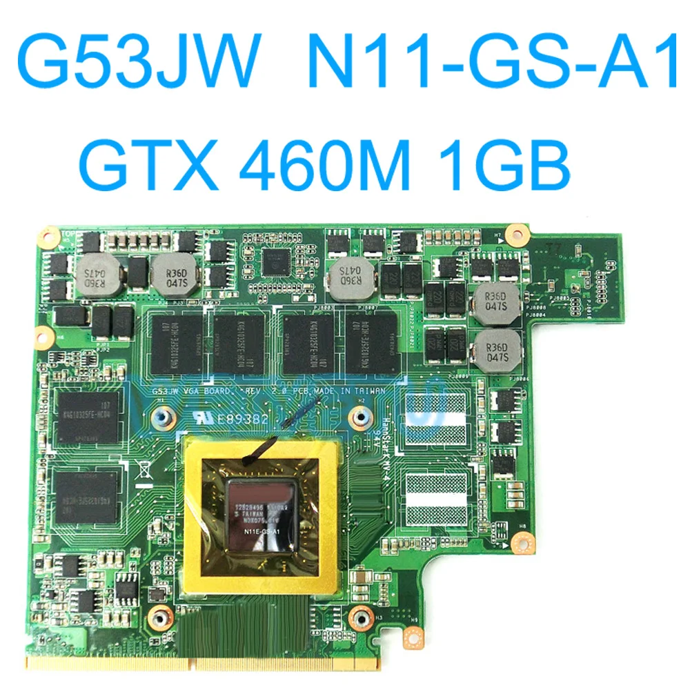 G53JW N11 GS A1 GTX460M 1 ГБ графическая карта GPU для ASUS G73SW G53SW G53SX VX7 VX7S GTX 460 материнская плата