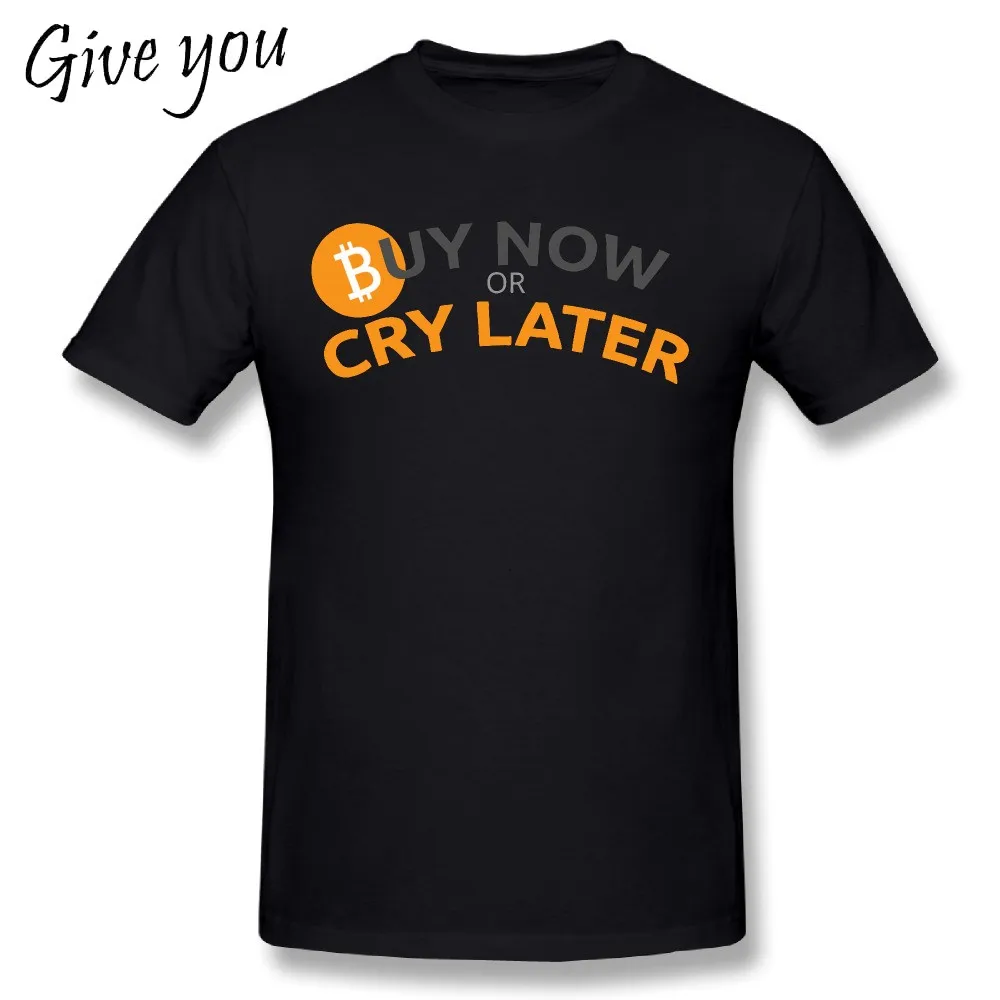 Для мужчин футболки Bitcoin купить сейчас или плакать позже забавная футболка