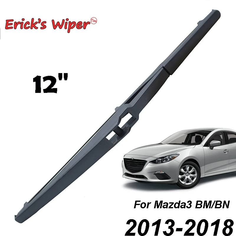 Щетка стеклоочистителя Erick's 12 дюймов для Mazda 3 BM 2013 2018 лобовое стекло заднее 2017 2016