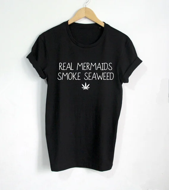 

Real Mermaids Smoke Seaweed T Shirt Grunge Mermaids tees Funny Quote fashion Women Casual Cotton grunge tumblr goth graphic top