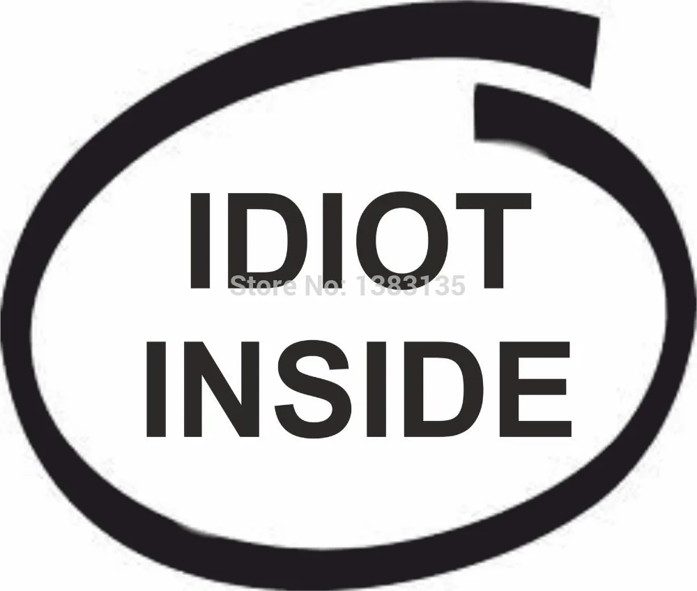 11 4 см x 10 2 &quotIdiot Inside&quot забавная Автомобильная наклейка для грузовика окна