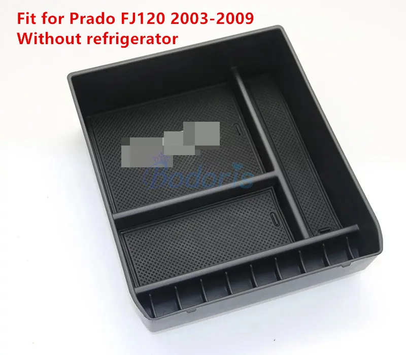 Для Toyota Land Cruiser Prado FJ120 FJ 120 2003-2009 Автомобильный органайзер для двери подлокотник коробка для хранения перчаток лоток аксессуары для стайлинга автомобилей - Название цвета: Without refrigerator