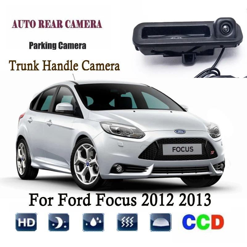 

Car Rear View Camera For Ford Focus 2012 2013 Instead of Original Factory Trunk Handle Camera / Reversing camera