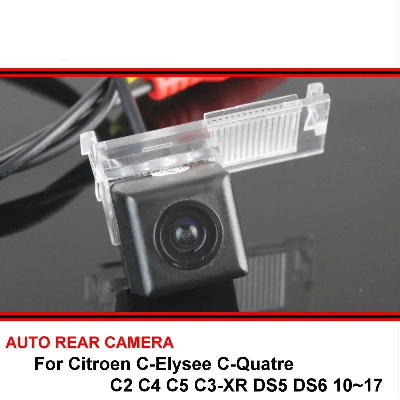 

For Citroen C-Elysee C-Quatre C2 C4 C5 C3-XR DS5 DS6 10~17 Car Night Vision trasera Rear View Reversing Backup Parking Camera