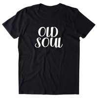 sugarbaby old soul shirt hippie bohemian boho free spirit clothing tumblr t shirt short sleeve fashion tumblr tops drop ship