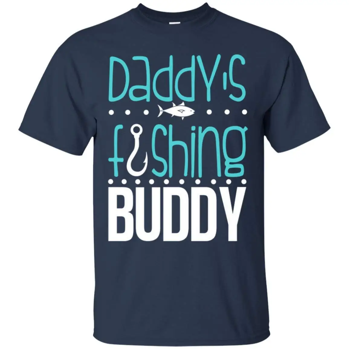 

Daddy's Fishing Buddy Best Gifts Tee T-Shirt for Men Summer Short Sleeves T Shirt Fashion O-Neck Stylish