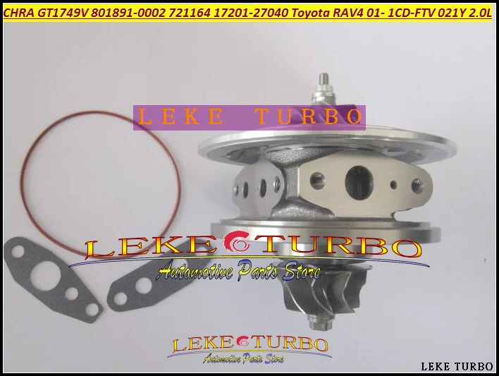 Турбокартридж CHRA Core GT1749V 17201-27040 801891-0001 801891 721164 Турбокомпрессор Для TOYOTA RAV4 D4D 2001-