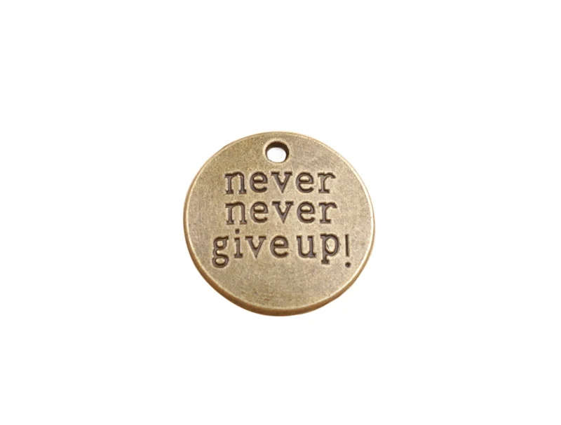 

40PCS Antiqued Bronze Never Never Give Up Charms #91328