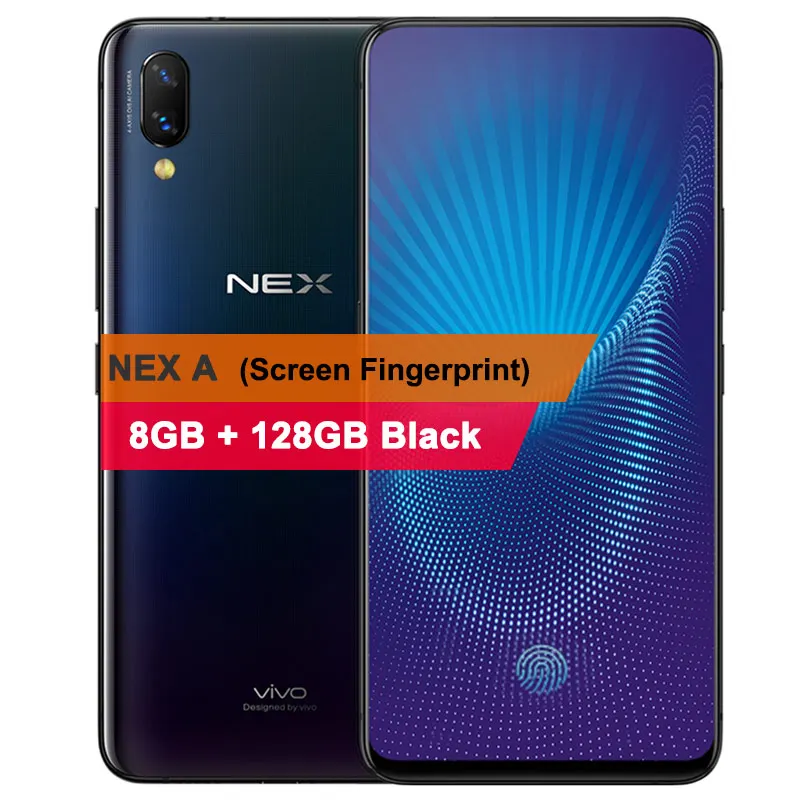 NEX A 8G 128G Black Мобильный телефон Global VIVO NEX A, 8 ГБ, 128 ГБ, Восьмиядерный процессор Snapdragon 710, экран 6,59 дюйма, отпечаток пальца, автоматическая камера, 4000 мАч, телефон - Цвет: NEX A 8G 128G Black