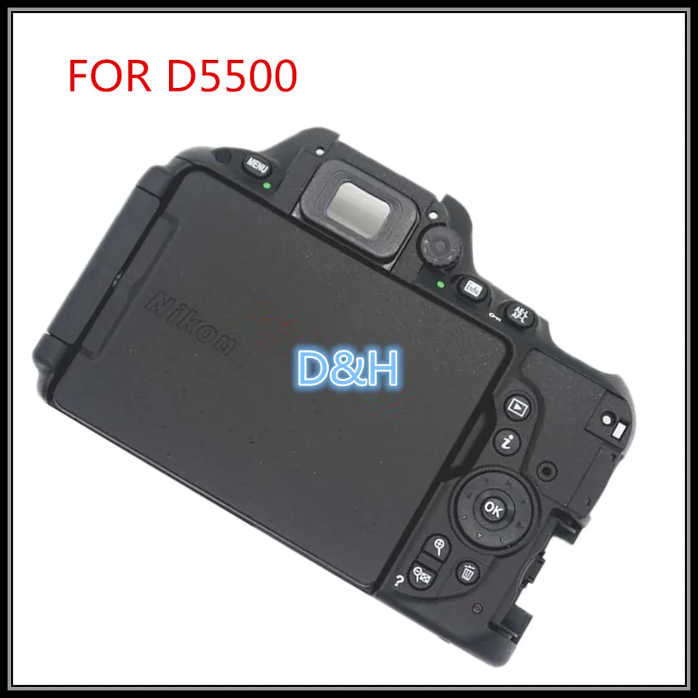 

Original Rear Back cover shell For Nikon D5500 Camera Replacement Unit Repair parts