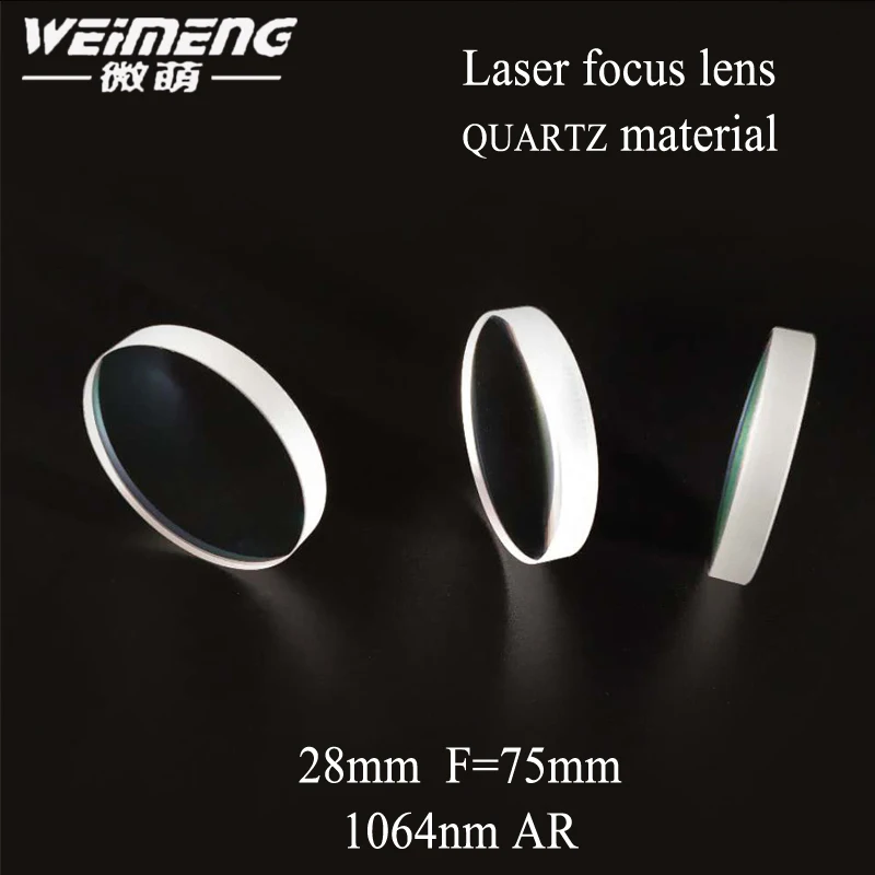 

Weimeng brand plano-convex 28*5mm F=75mm imported JGS1 quartz material 1064nm laser focus lens for laser cutting machine