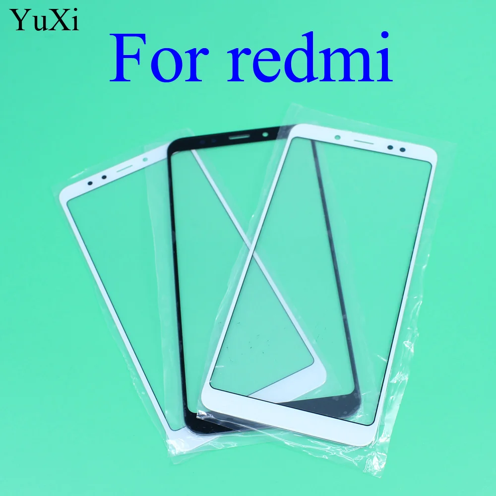YuXi новый внешний верхний экран объектив Переднее стекло для Xiaomi Redmi 5 / Plus /Note
