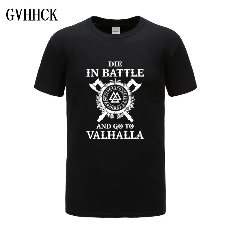 Мужские футболки GVHHCK Die In Battle And Go To Valhalla Viking 2019 популярная летняя брендовая