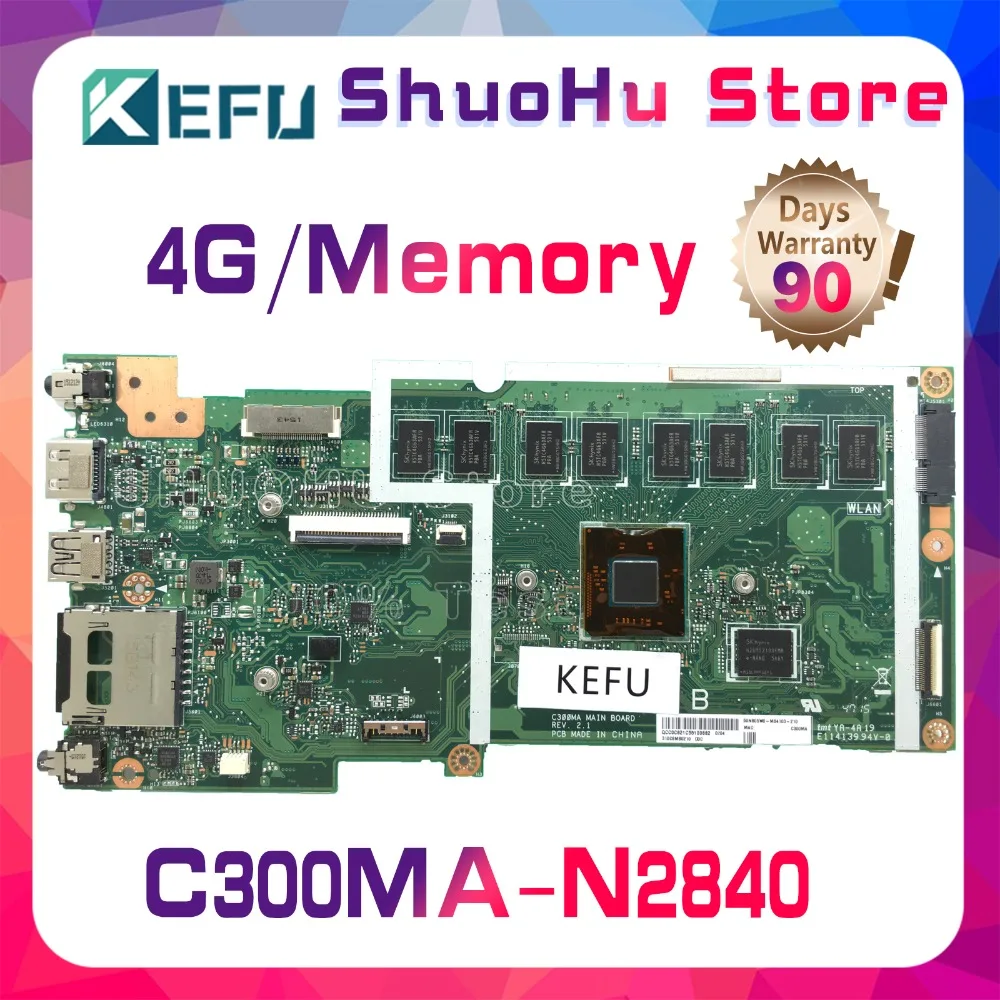 Материнская плата KEFU для ноутбука ASUS C300MA C300M с N2840 4 Гб памяти SSD 16 протестированная
