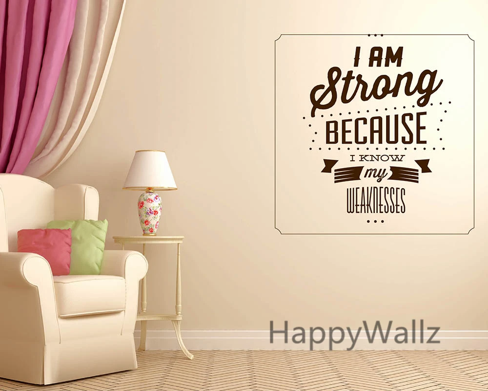Я сильная потому что я знаю свою слабость Мотивационная Цитата Наклейка на стену