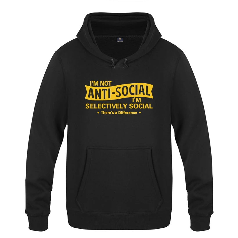 I'm Not Anti-social-I'm селективно Social забавные толстовки мужские мужские с капюшоном флисовый пуловер толстовки - Цвет: HEY HUAT