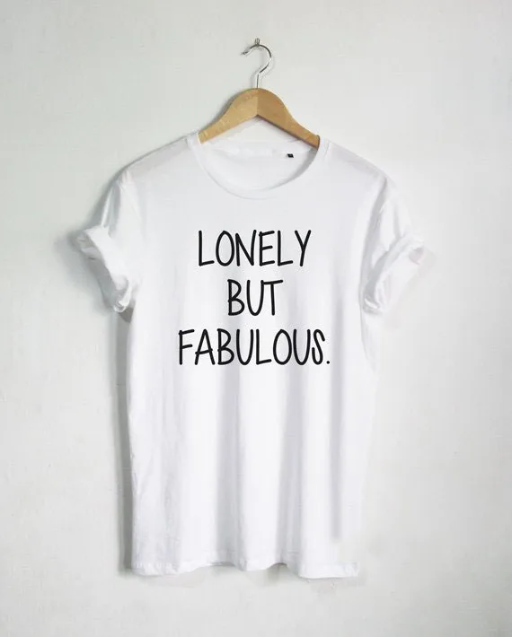 Sugarbaby Lonely but fabulous футболка для одиночки забавная хипстерская унисекс tumblr Pinterest