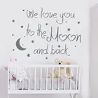Наклейки на стену с надписью We Love You To The Moon And Back, наклейки в виде Луны, наклейки для детской комнаты, детской комнаты D968