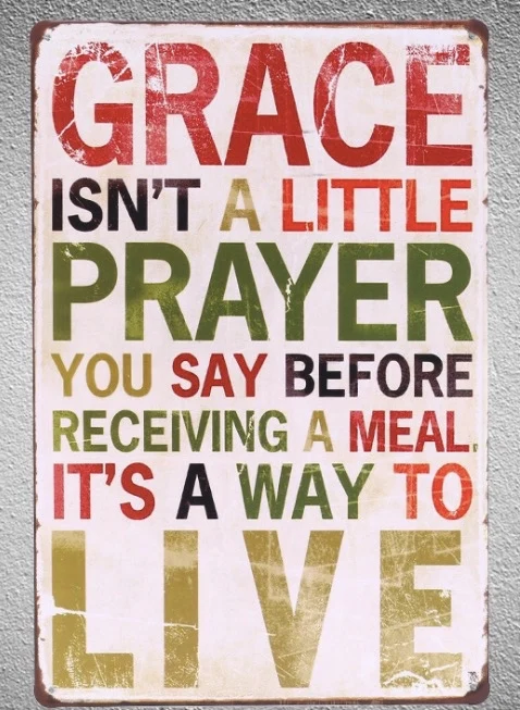 

1 pc English Quotes Grace prayer before meal live saying Tin Plate Sign wall plaques Man cave vintage Dropshipping metal Poster