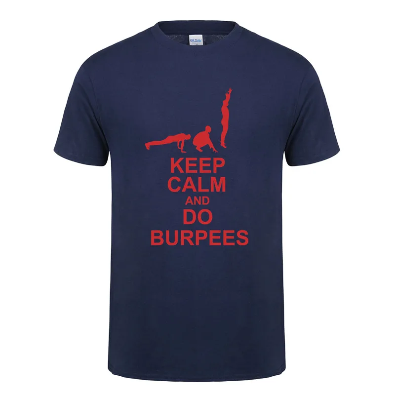 Мужская Летняя мода Gymer футболки Keep Calm и Do Burpees футболки короткий рукав хлопок фитнес мужские футболки XS-3XL OT-879 - Цвет: As picture