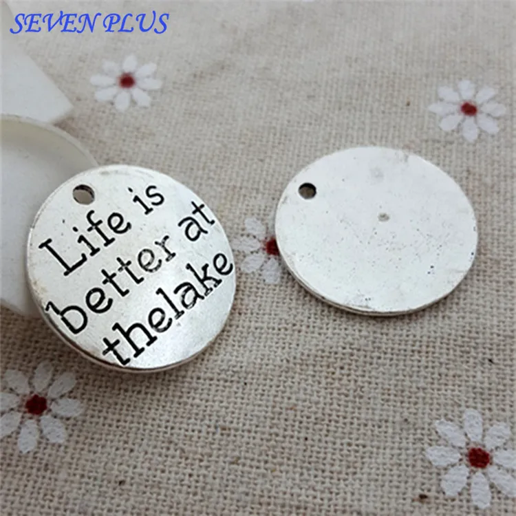 

High Quality 20 Pieces/Lot Diameter 23mm Life is better at the lake Round Disc Words Charm Pendants Fit For Jewelry Making