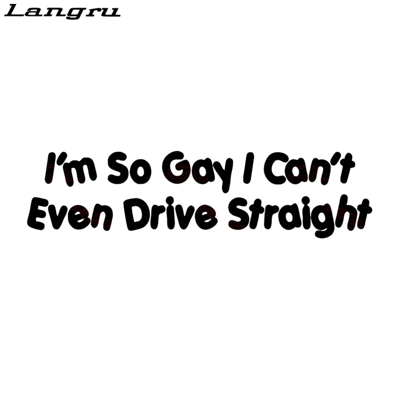 

Langru «Я такой гей», я даже не могу водить прямой Забавный автомобильный стикер Jdm