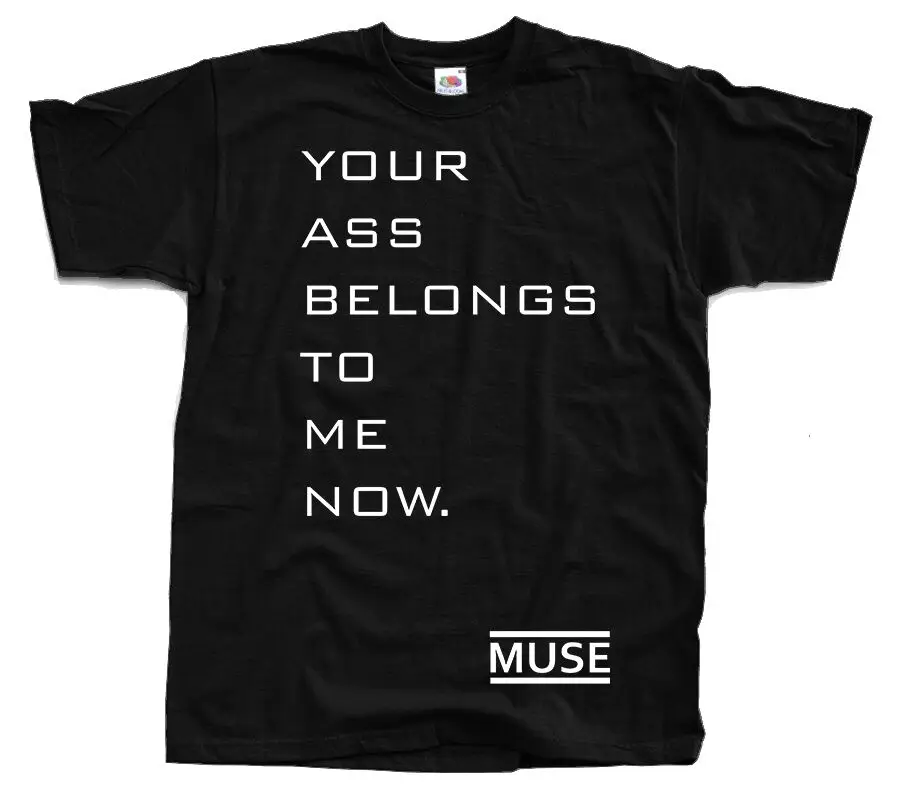 MUSE Drones ваша задница относится ко мне сейчас футболка (черная) fashion 2019 модная из 100%