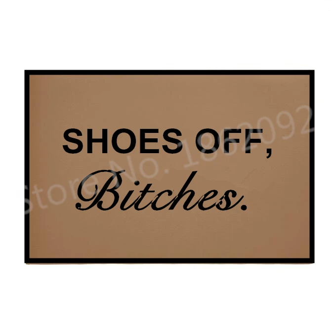 Смешные Добро пожаловать Bitches SUP Shoes Off дверный коврик для сучек шутка смешная