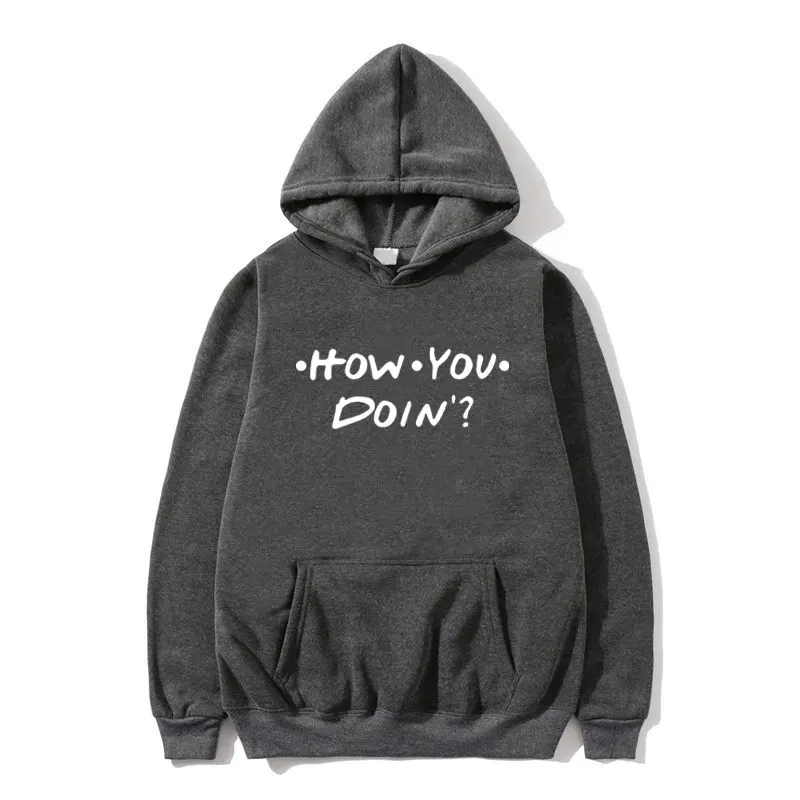 Dark gray MS310 Модные мужские и женские толстовки HOW YOU DOIN Толстовка с принтом homme толстовка с капюшоном для друзей черный розовый оранжевый белый уличная одежда пуловер - Цвет: Dark gray MS310
