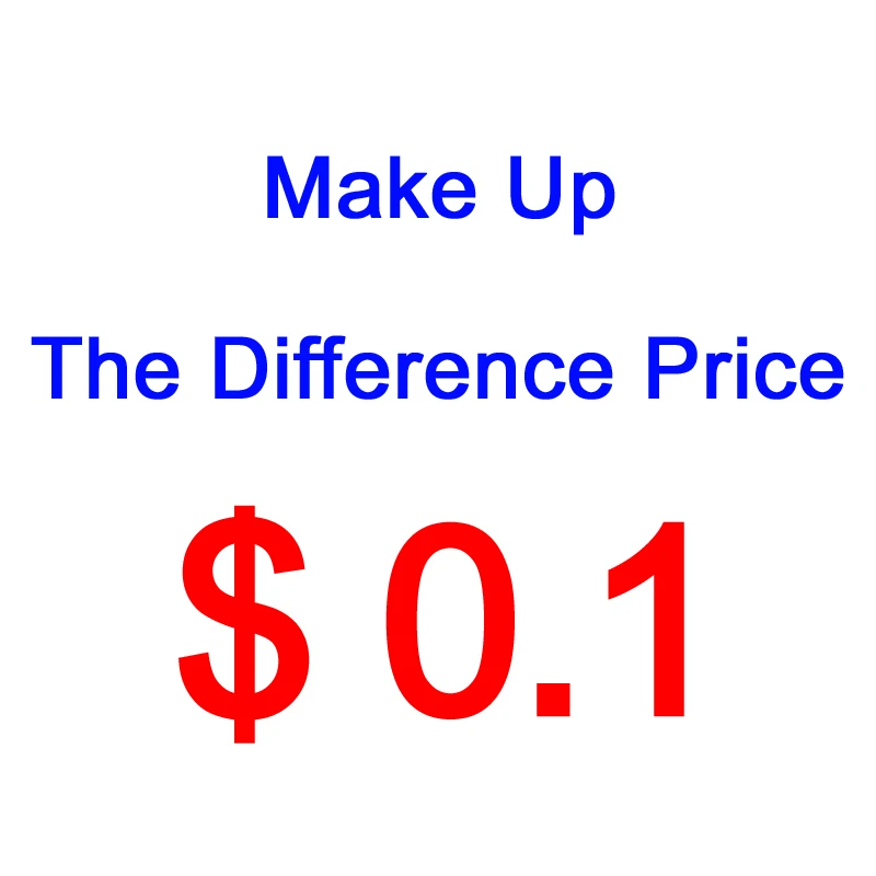 

Make up the difference price $ 0.1 USD