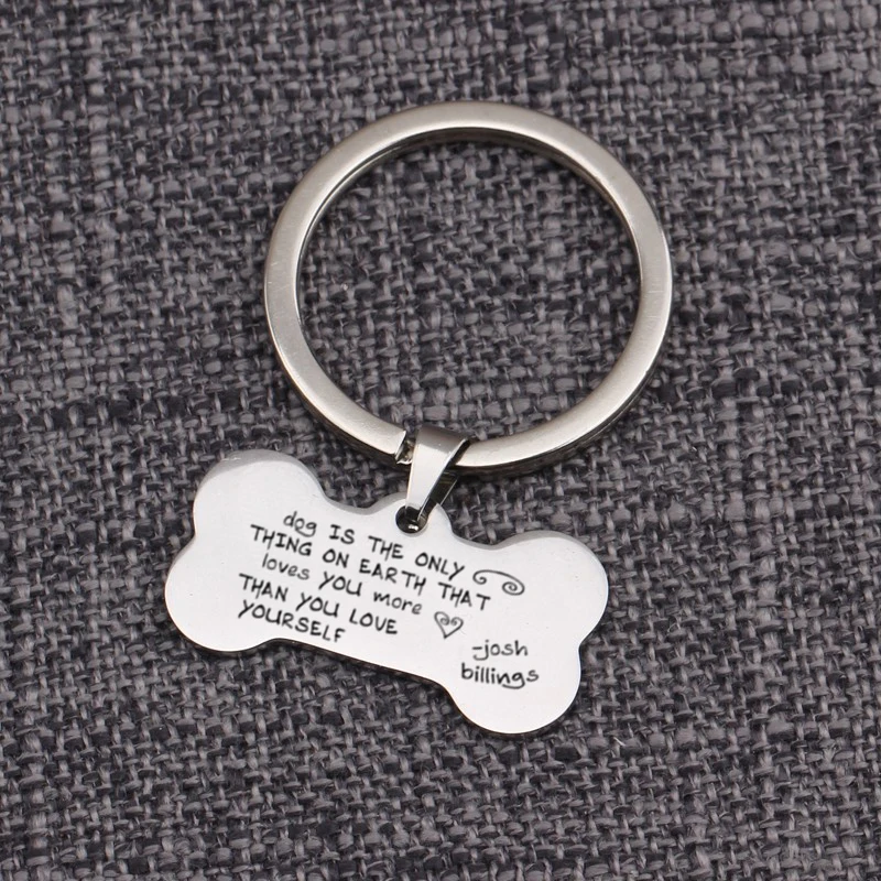 Stamped Dog Is The Thing On Earth That Loves You More Than Love Yourself Bones Key Holders Jewelry Keychain Customized Name | Украшения и