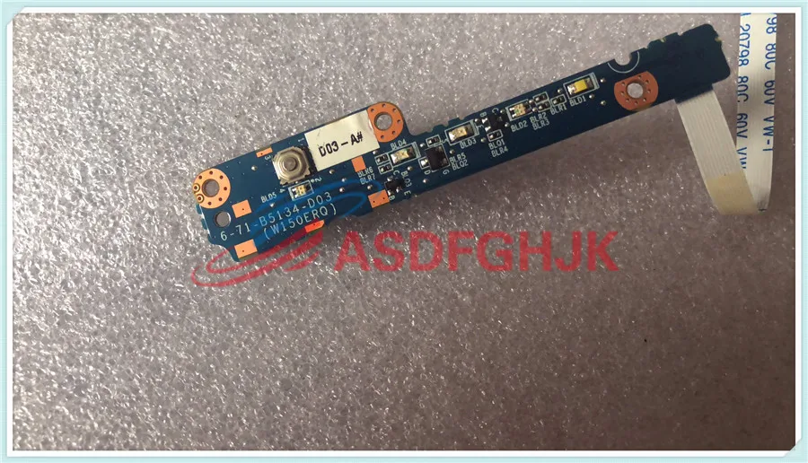 

CLEVO W150ER W170ER USB POWER TOUCHPAD LED BOARD 6-71-W15EA-D04 6-71-B5134-D03 6-71-W15E2-D02 6-71-W15ES-D01 fully tested