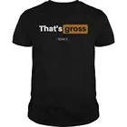 Мужская футболка с надписью This's Gross I Love It, Повседневная футболка с надписью I Love It, Свободный Топ, Размеры S-Cool, ajax